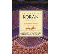 Essential Koran: The Heart of Islam - An Introductory Selection of Readings from the Quran (Revised) (Revised)