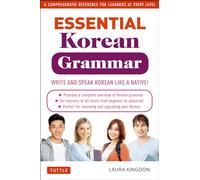 Essential Korean Grammar: Your Essential Guide to Speaking and Writing Korean Fluently! (Essential Grammar Series)