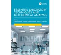 Essential Laboratory Techniques and Biochemical Analysis