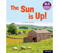 Essential Letters and Sounds: Essential Phonic Readers: Oxford Reading Level 1+: The Sun is Up!