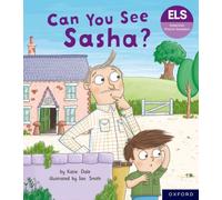 Essential Letters and Sounds: Essential Phonic Readers: Oxford Reading Level 3: Can You See Sasha?