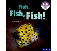 Essential Letters and Sounds: Essential Phonic Readers: Oxford Reading Level 3: Fish, Fish, Fish!