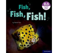Essential Letters and Sounds: Essential Phonic Readers: Oxford Reading Level 3: Fish, Fish, Fish!