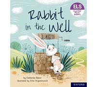 Essential Letters and Sounds: Essential Phonic Readers: Oxford Reading Level 3: Rabbit in the Well