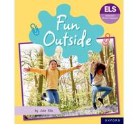 Essential Letters and Sounds: Essential Phonic Readers: Oxford Reading Level 5: Fun Outside