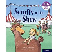 Essential Letters and Sounds: Essential Phonic Readers: Oxford Reading Level 5: Scruffy at the Show