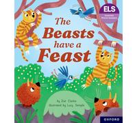 Essential Letters and Sounds: Essential Phonic Readers: Oxford Reading Level 5: The Beasts Have a Feast