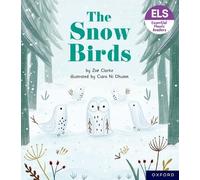 Essential Letters and Sounds: Essential Phonic Readers: Oxford Reading Level 5: The Snow Birds