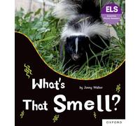 Essential Letters and Sounds: Essential Phonic Readers: Oxford Reading Level 5: What's That Smell? (Essential Phonic Readers (ELS))