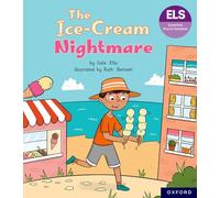 Essential Letters and Sounds: Essential Phonic Readers: Oxford Reading Level 6: The Ice-cream Nightmare (Essential Phonic Readers (ELS))