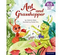 Essential Letters and Sounds: Essential Phonic Readers: Oxford Reading Level 7: Ant and Grasshopper