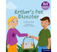 Essential Letters and Sounds: Essential Phonic Readers: Oxford Reading Level 7: Arthur's Pet Disaster