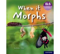 Essential Letters and Sounds: Essential Phonic Readers: Oxford Reading Level 7: When it Morphs (Essential Phonic Readers (ELS))