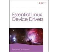 Essential Linux Device Drivers (Prentice Hall Open Source Software Development)