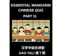 Essential Mandarin Chinese Quiz (Part 11)- Simplified Chinese Character Learning Moderate Level Tests Featuring Enjoyable Left-Right Matching Games for Kids Teens Adults and HSK Students Alike