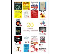 Essential Marketing Summaries Vol. 1: Instant access to the core ideas and most effective strategies from top marketing books-made it simple.