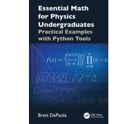 Essential Math for Physics Undergraduates : Practical Examples with Python Tools