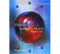 Essential Mathematics for GCSE Foundation Homework Book
