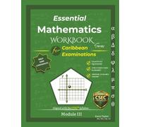 Essential Mathematics Workbook Series for Caribbean Examinations: Module III