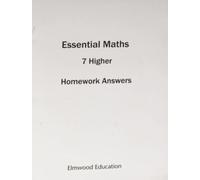 ESSENTIAL MATHS 7 HIGHER HOMEWORK ANSWER BOOK