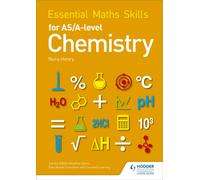 Essential Maths Skills for AS/A Level Chemistry: (Essential Maths Skills)