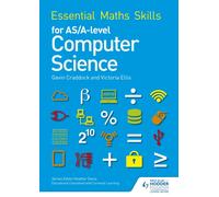 Essential Maths Skills for AS/A Level Computer Science