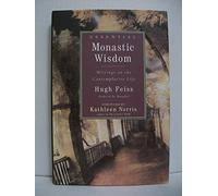 Essential Monastic Wisdom: Writings on the Contemplative Life