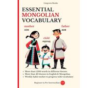 Essential Mongolian Vocabulary: Learn the words and reading for confident communication