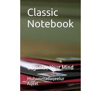 Essential Notebook: Perfect for Students, Writers & Professionals: Organize Your Mind