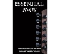Essential Notes: A Glimpse into the Reality of the Music Industry
