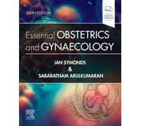 Essential Obstetrics and Gynaecology