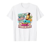 Essential Oil Lover Frankincense Aromatherapy Humor T-Shirt