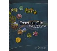Essential Oils Desk Reference 7th Edition by Life Science Publishing (2016-12-24)