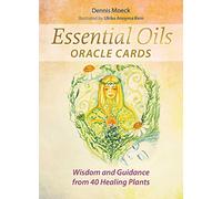 Essential Oils Oracle Cards: Wisdom and Guidance from 40 Healing Plants