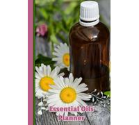 Essential Oils Planner Oil Blend Recipes Remedies Weekly Therapies