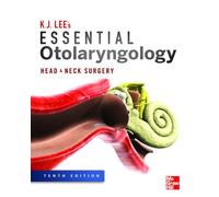 Essential Otolaryngology: Head and Neck Surgery, Tenth Edition