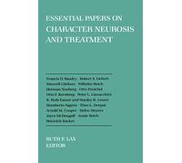 Essential Papers on Character Neurosis & Treatment: 2 (Essential Papers on Psychoanalysis)