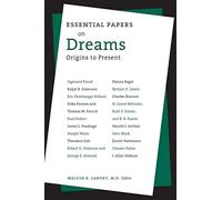 Essential Papers on Dreams: 4 (Essential Papers on Psychoanalysis)