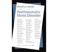 Essential Papers on Post Traumatic Stress Disorder: 14 (Essential Papers on Psychoanalysis)