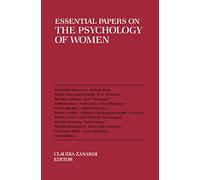 Essential Papers on the Psychology of Women: 7 (Essential Papers on Psychoanalysis)