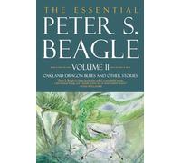 Essential Peter S. Beagle, Volume 2: Oakland Dragon Blues and Other Stories, The