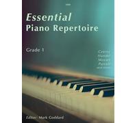 Essential Piano Repertoire: Grade 1 (Piano Solo) Czerny, Handel, Mozart, Purcell and more ed: Mark Goddard, Clifton Edition C231 (Previously SP551)
