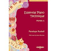 Essential Piano Technique Primer A