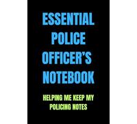 Essential Police Officer’s Notebook