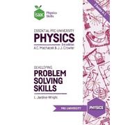 Essential Pre-University Physics – Developing Problem Solving Skills (Isaac Physics)