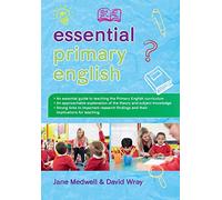 Essential Primary English (UK Higher Education Humanities & Social Sciences Education)