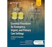 Essential Procedures for Emergency, Urgent, and Primary Care Settings: A Clinical Companion