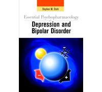 Essential Psychopharmacology of Depression and Bipolar Disorder (Essential Psychopharmacology Series)