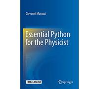 Essential Python for the Physicist – Springer Verlag