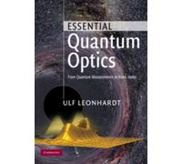 Essential Quantum Optics : From Quantum Measurements to Black Holes